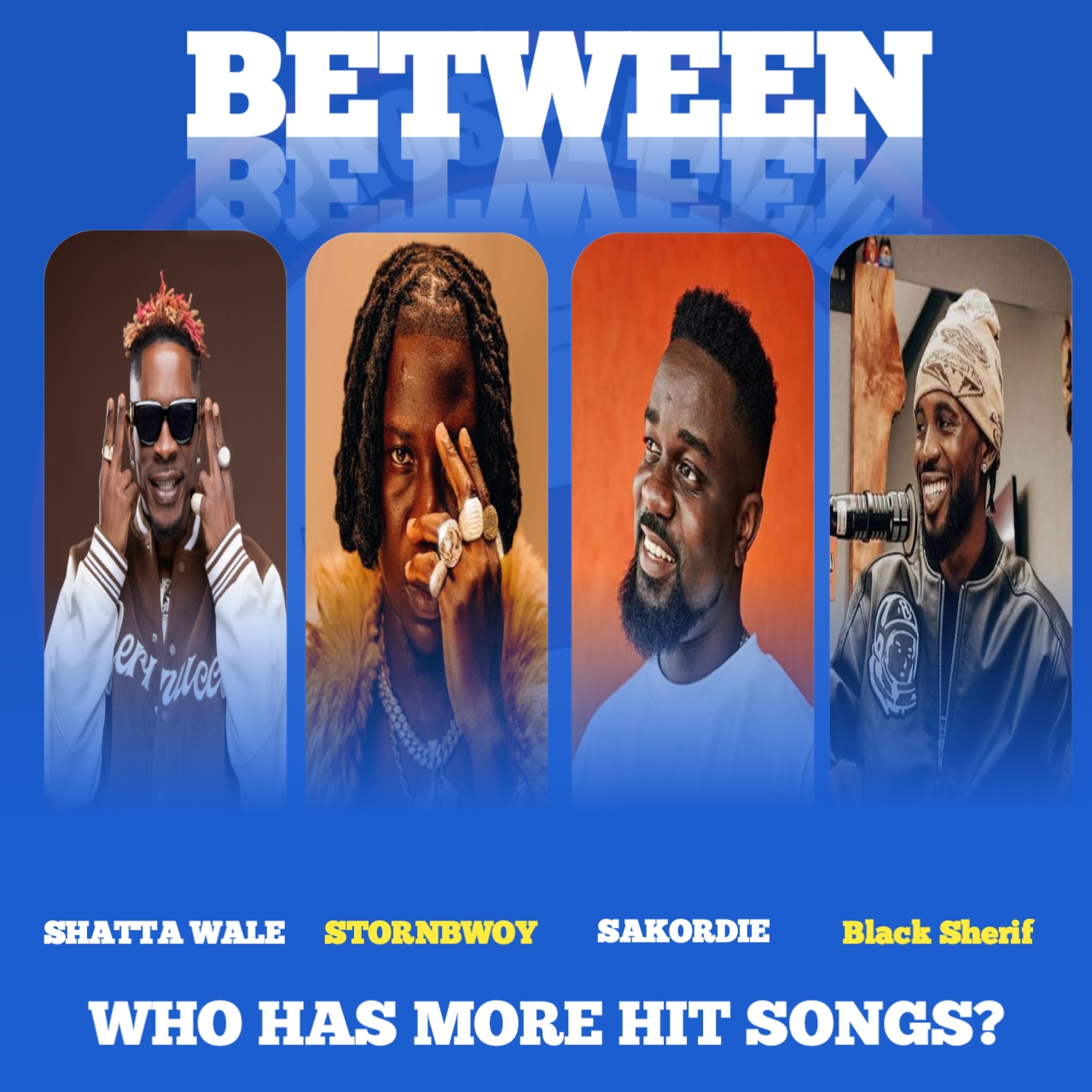 Between Sarkodie, Shatta Wale, Stonebwoy, and Black Sherif: Who Has More Hit Songs?