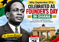 Why September 21 Is Celebrated as Founder’s Day in Ghana