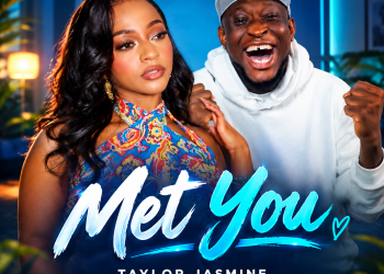 Taylor Jasmine ft Carter Efe- Met You